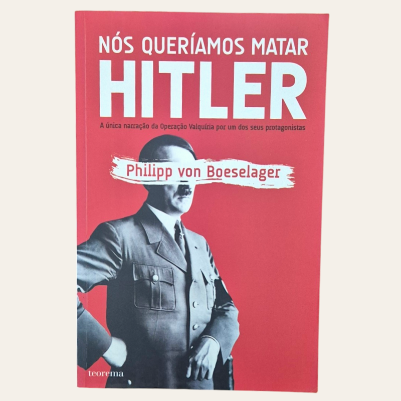 Nós Queríamos Matar Hitler