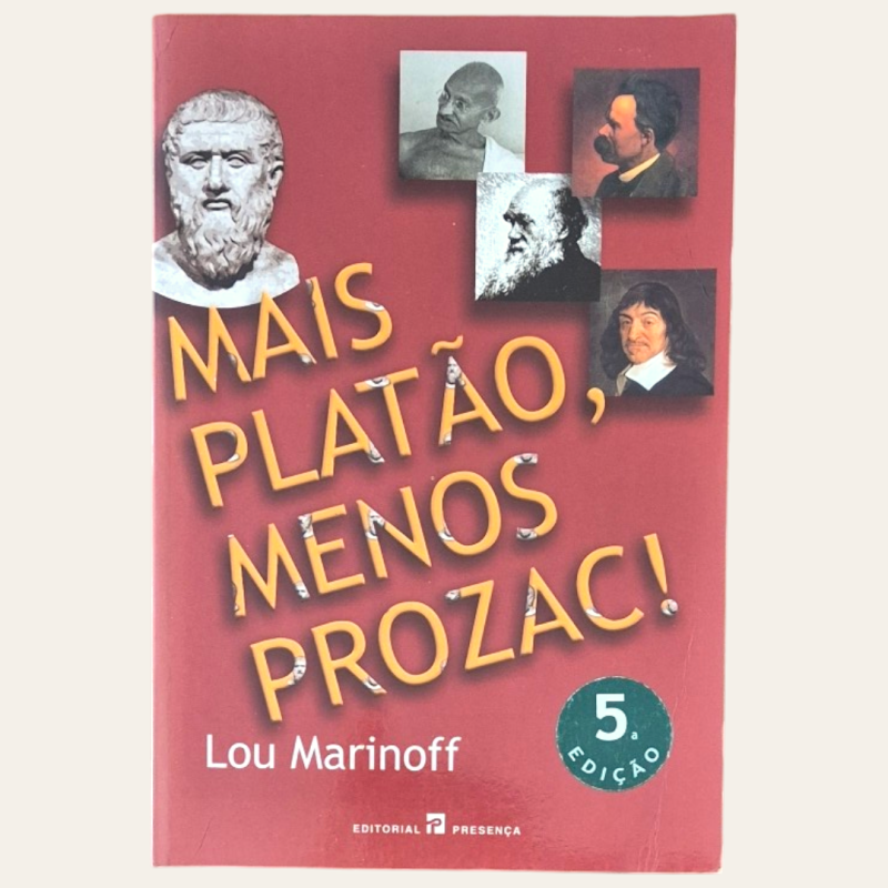 Mais Platão, menos Prozac!