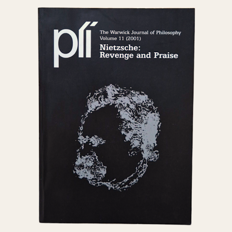 Nietzsche: Revenge and Praise
