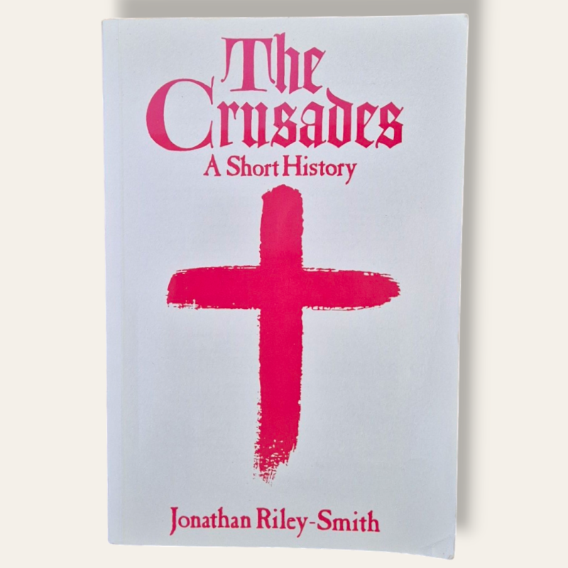 The Crusades - A Short History