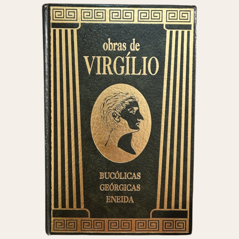 Obras de Virgílio: Bucólicas, Geórgicas, Eneida