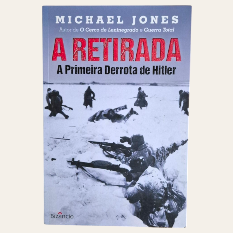A Retirada - A Primeira Derrota de Hitler