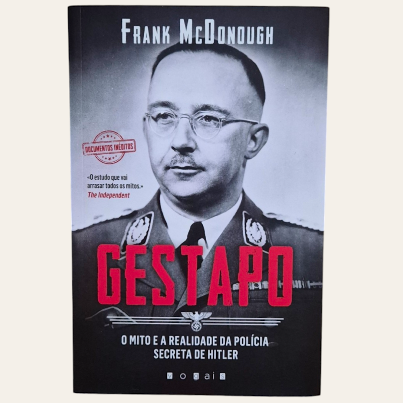 O Mito e a Realidade da Polícia Secreta de Hitler