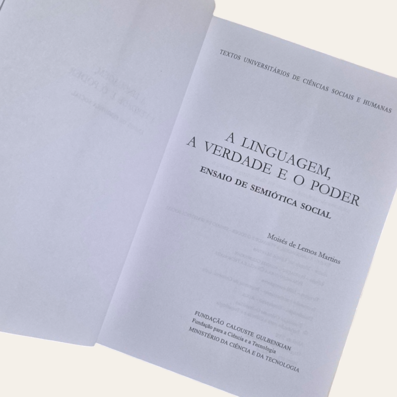 A Linguagem, a Verdade e o Poder - Ensaio de Semiótica Social