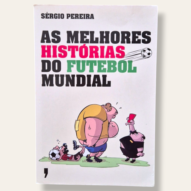 As Melhores Histórias do Futebol Mundial