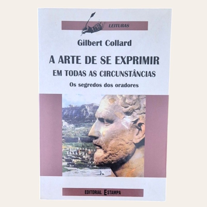 arte de se exprimir em todas as circunstâncias - Os segredos dos oradores