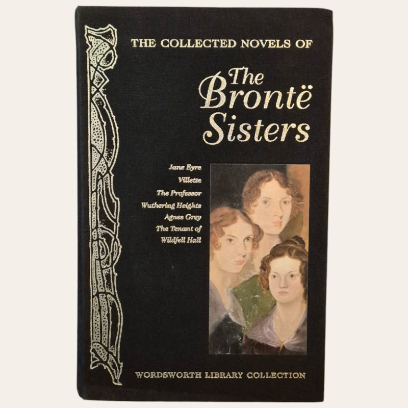 The Collected Novels of The Brontë Sisters