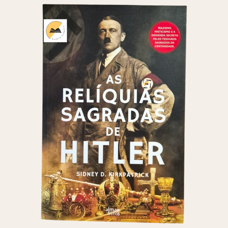 As Relíquias Sagradas de Hitler