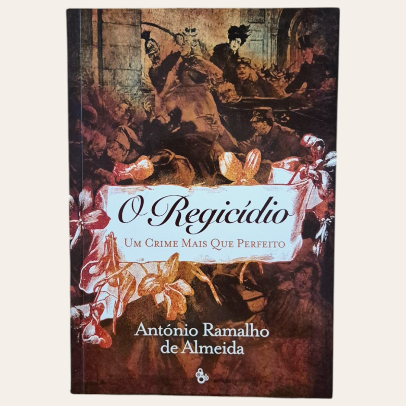 O Regicídio - Um Crime Mais que Perfeito