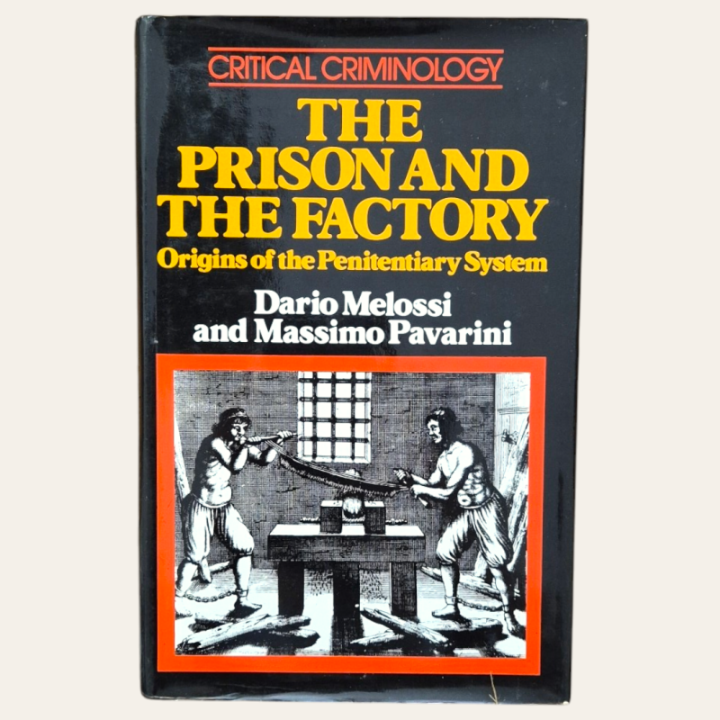 The Prison and the Factory