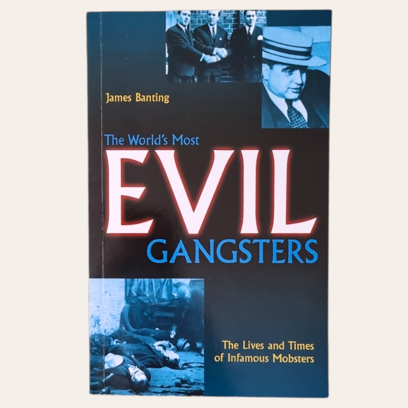 The World's Most Evil Gangsters
