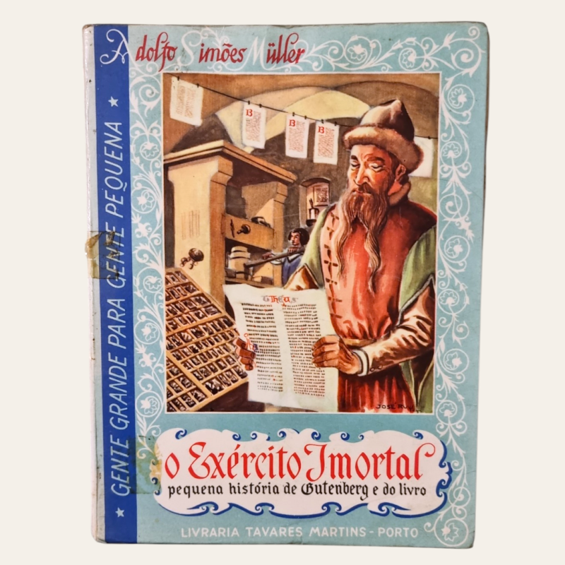 O Exército Imortal - Pequena História de Gutenberg e do Livro