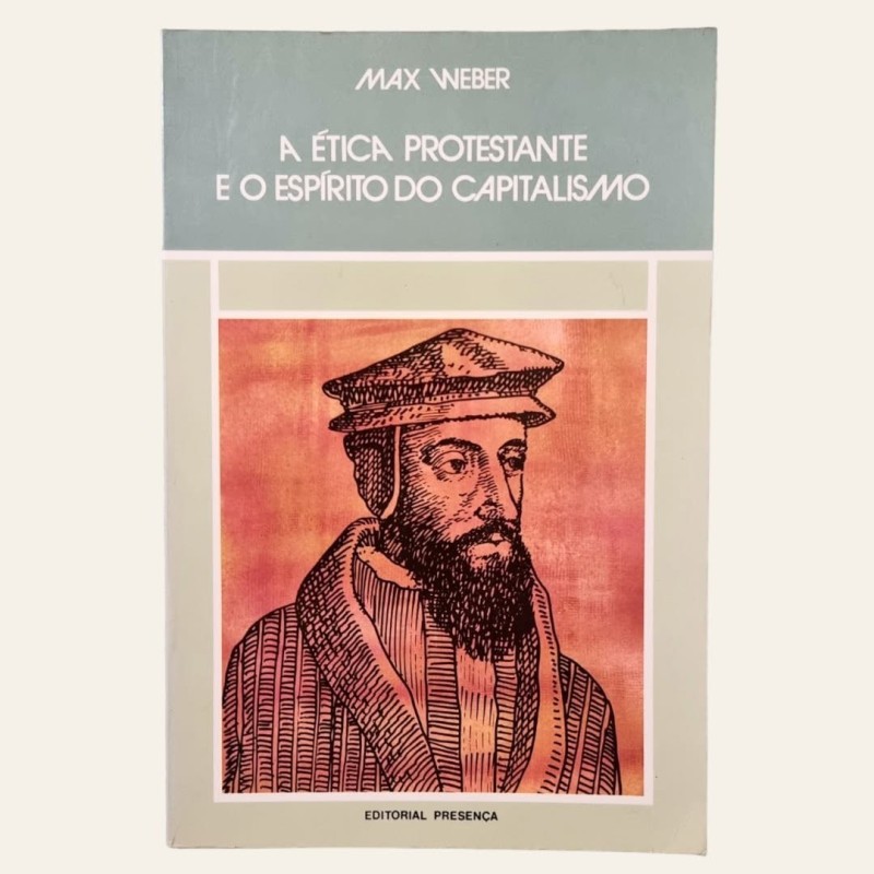 A Ética Protestante e o Espírito do Capitalismo