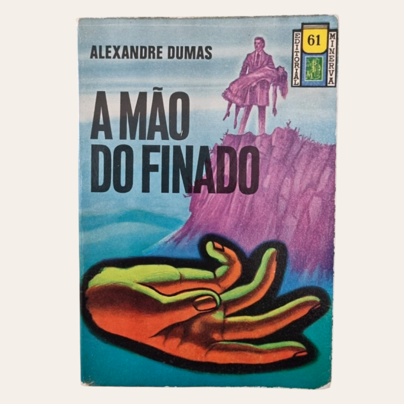 A Mão do Finado (1.º vol.)