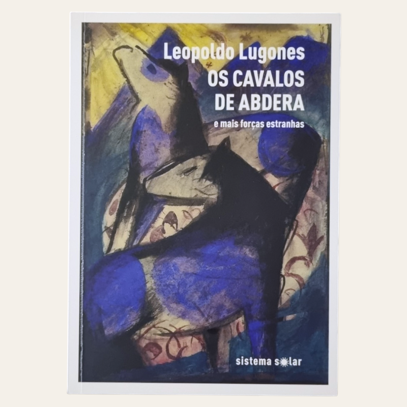 Os Cavalos de Abdera e mais forças estranhas