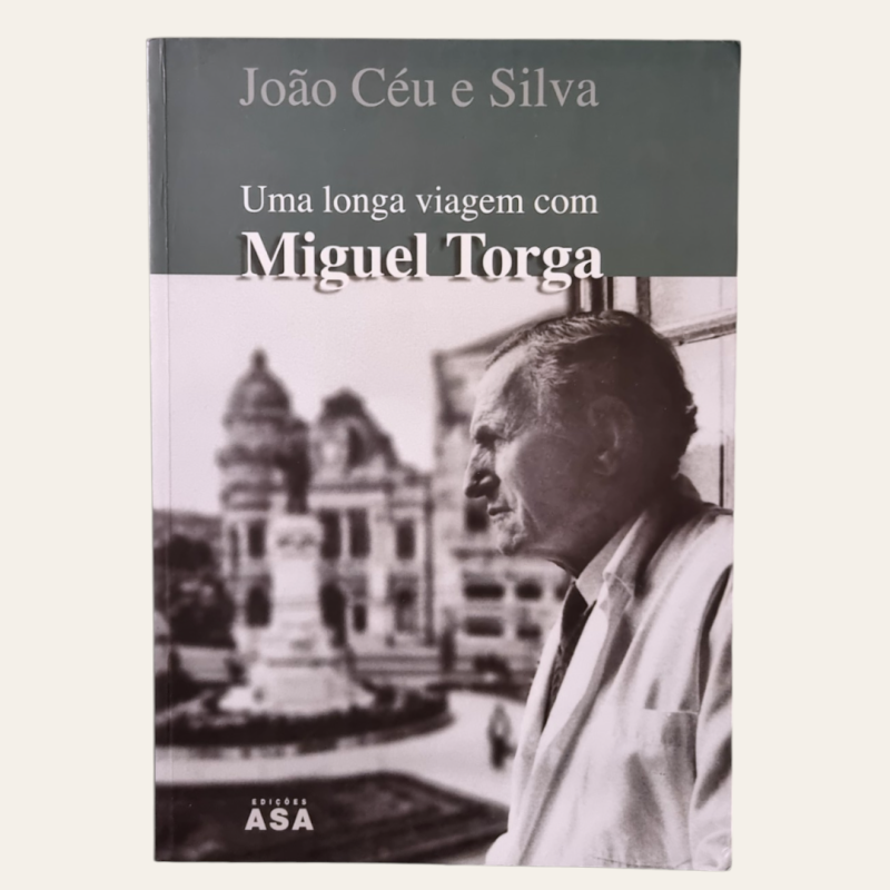 Uma Longa Viagem com Miguel Torga