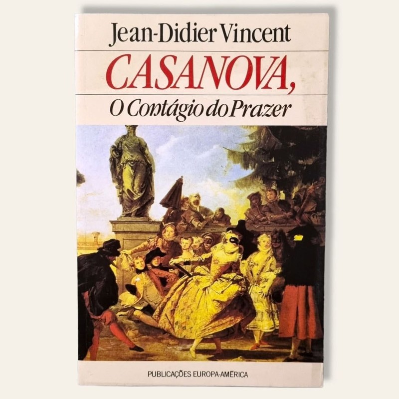 Casanova, o Contágio do Prazer
