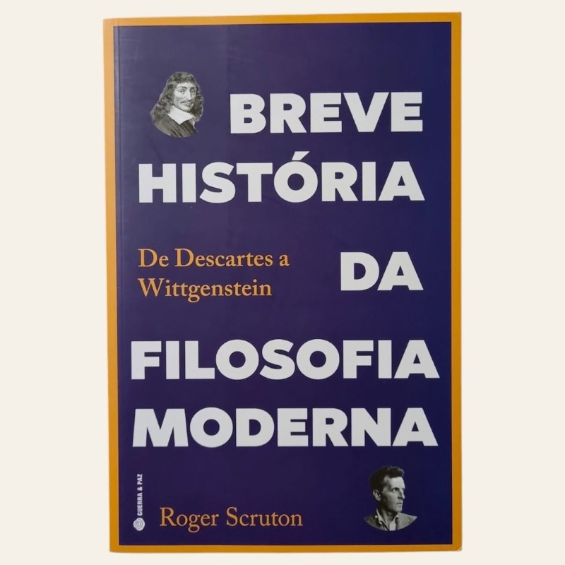 Breve História da Filosofia Moderna - De Descartes a Wittgenstein