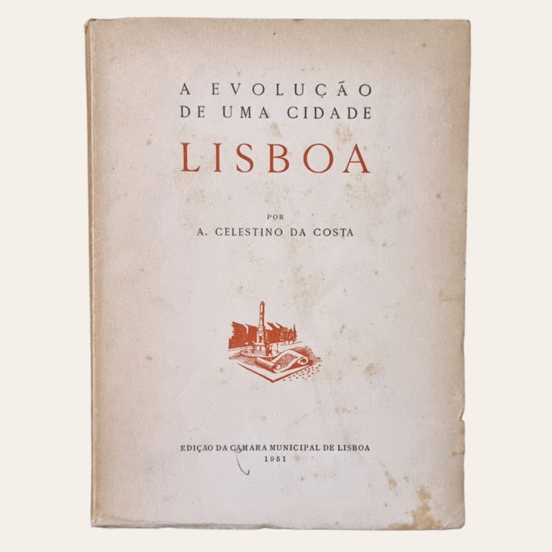 A Evolução de uma Cidade - Lisboa