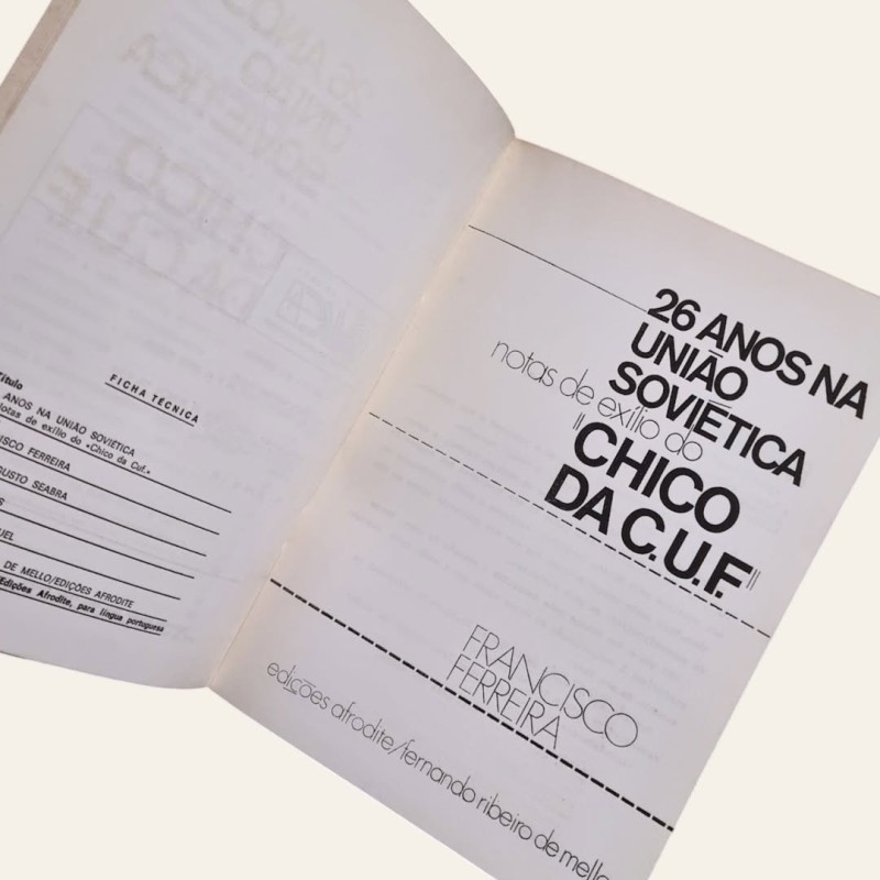 26 Anos na União Soviética notas de Exílio do "Chico da C.U.F"