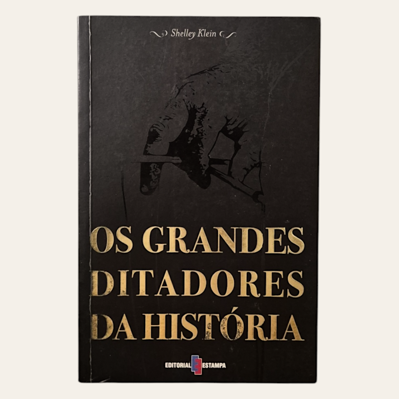 Os Grandes Ditadores da História