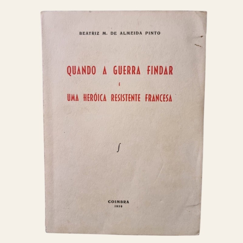 Quando a Guerra Findar e Uma Heróica Resistente Francesa
