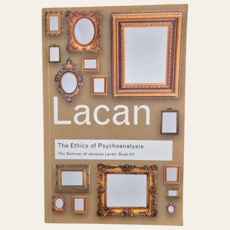 The Ethics of Psychoanalysis